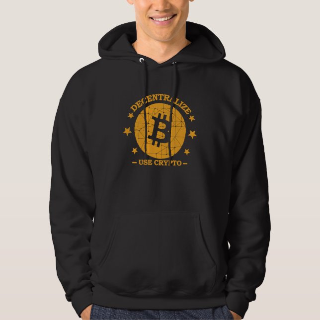 Bitcoin Use Crypto Currency Blockchain Decentraliz Hoodie (Front)