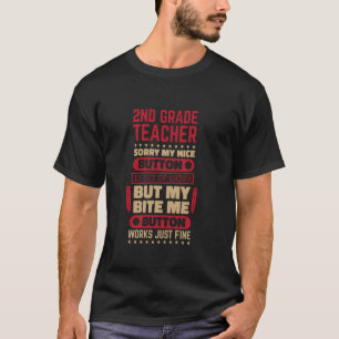 Bite Button Second Grade Teacher for 2nd Grader Te T-Shirt