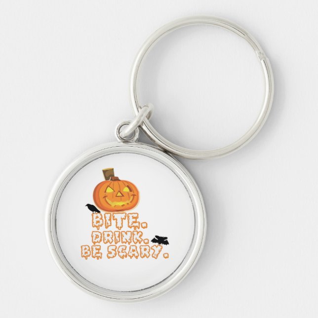Bite Drink Be Scary Halloween Key Ring (Front)
