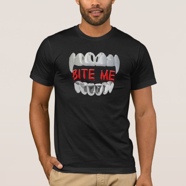 Bite Me Blood And Teeth Shirt (Front)