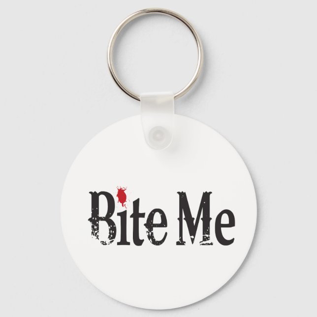 Bite Me (Blood) Key Ring (Front)