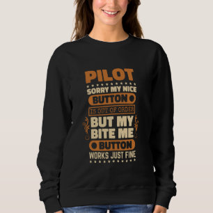 Bite Me Button Works Pilot Design Aeroplane Lover Sweatshirt