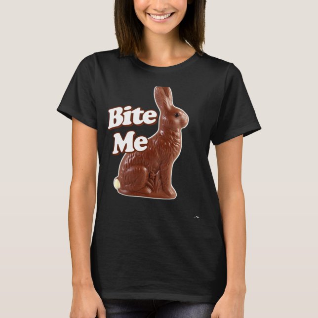 Bite Me  Chocolate Easter Bunny T-Shirt (Front)