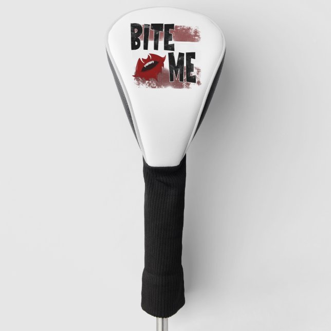 Bite me - Cool Quote - Halloween - Bat Golf Head Cover (Front)