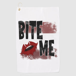 Bite me - Cool Quote - Halloween - Bat Golf Towel