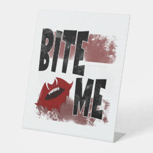 Bite me - Cool Quote - Halloween - Bat Pedestal Sign
