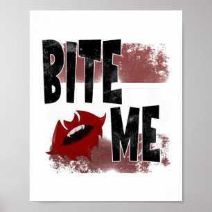 Bite me - Cool Quote - Halloween - Bat Poster