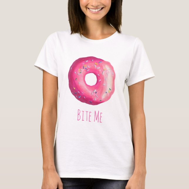 Bite Me Doughnut With Pink Frosting And Sprinkles T-Shirt (Front)