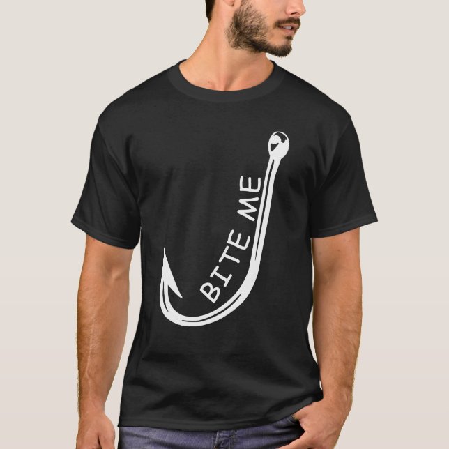 bite me fishing T-Shirt (Front)