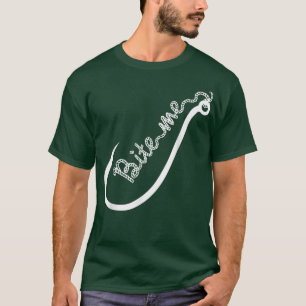 Bite Me Funny Angling Fishing Tee 214 