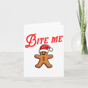 Bite Me Gingerbread Cookie Funny Sarcastic Christm Card