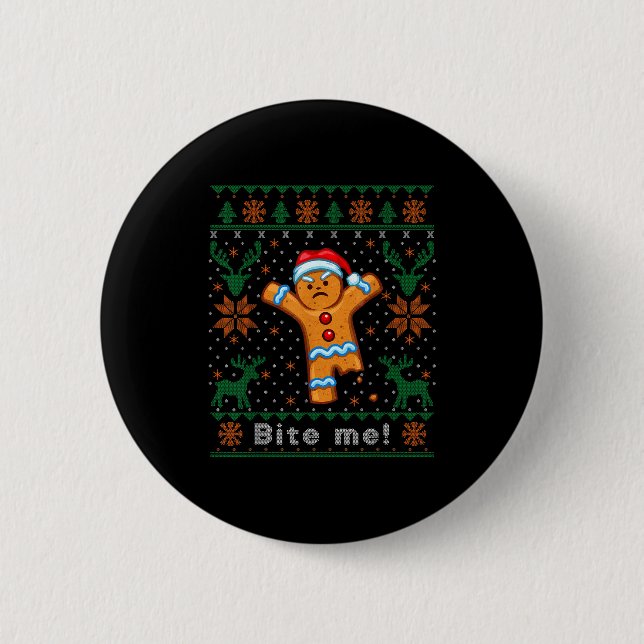Bite Me Gingerbread Man - Funny Ugly Christmas Swe 6 Cm Round Badge (Front)