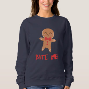 Bite Me! Gingerbread Man Sweatshirt