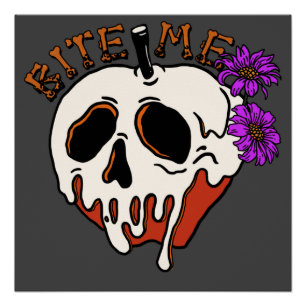 Bite Me - Halloween Skull Poison Apple & Flowers Poster