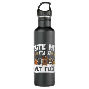 Bite Me I'm a Vet Tech Funny Veterinary Technician 710 Ml Water Bottle