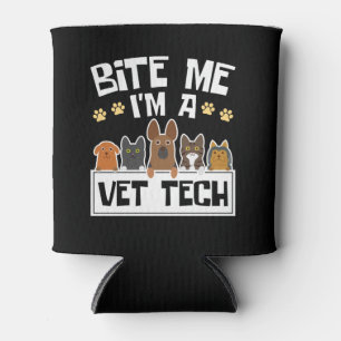 Bite Me I'm a Vet Tech Funny Veterinary Technician Can Cooler
