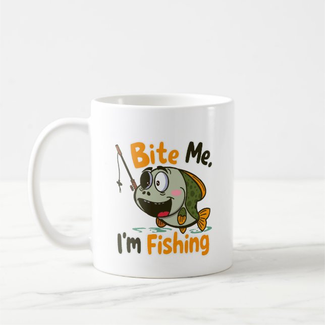 Bite Me, I'm Fishing Coffee Mug (Left)