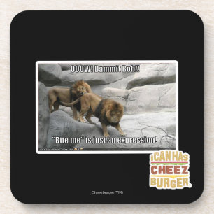 Bite me is just an expression! coaster