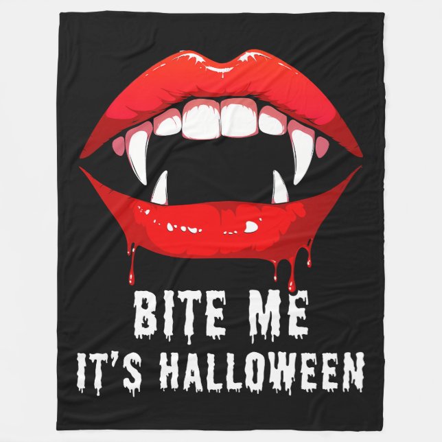 Bite Me It's Halloween  Fleece Blanket (Front)