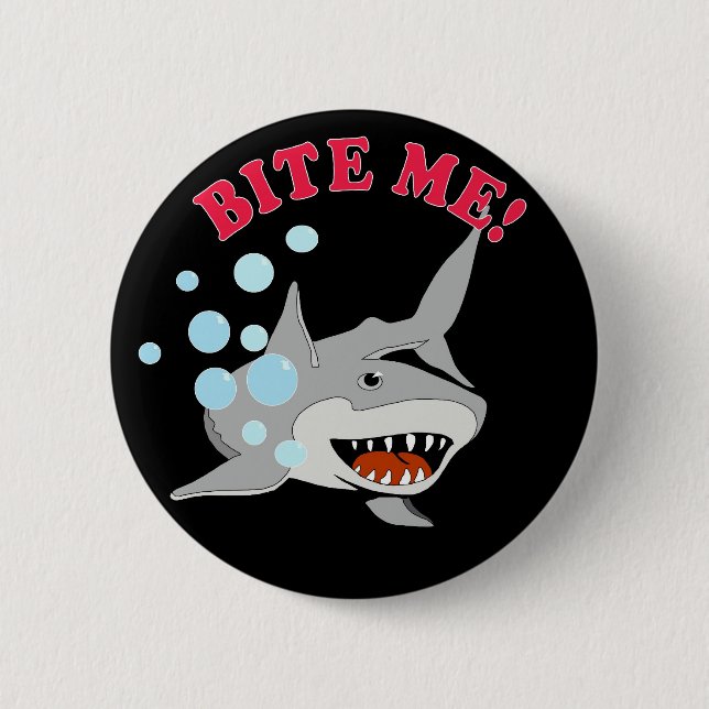 Bite Me Shark 6 Cm Round Badge (Front)