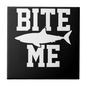 Bite Me - Shark Marine Biology Gift - Animal Ocean Tile