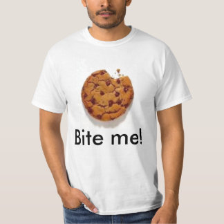 Bite me! T-Shirt