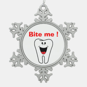 "BITE ME" TOOTH SNOWFLAKE PEWTER CHRISTMAS ORNAMEN ORNAMENT