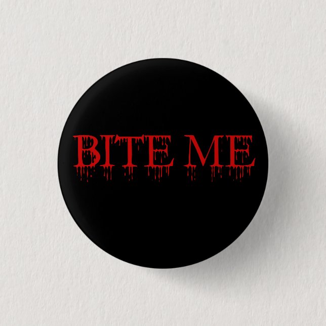 Bite me Vampire 3 Cm Round Badge (Front)