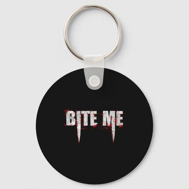 Bite Me Vampire Teeth Bloody Halloween   Key Ring (Front)