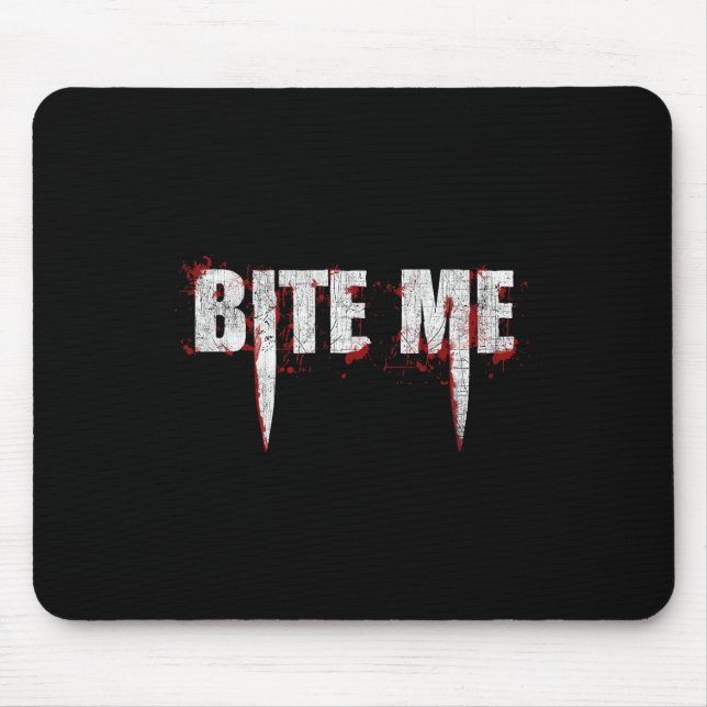 Bite Me Vampire Teeth Bloody Halloween   Mouse Mat (Front)
