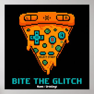  Bite the Glitch Retro 8-Bit Pixel Pizza Gamer  Poster