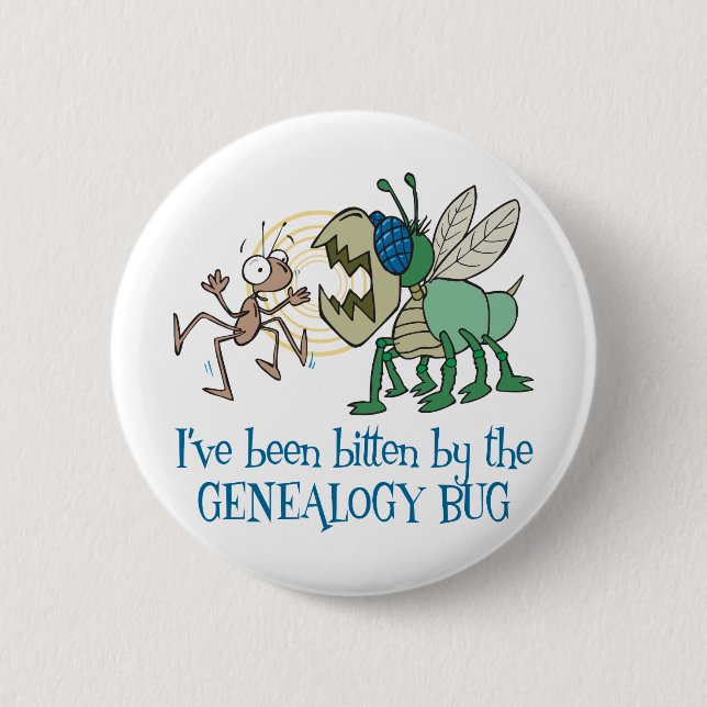 Bitten By The Genealogy Bug 6 Cm Round Badge (Front)