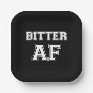 BITTER AF PAPER PLATE