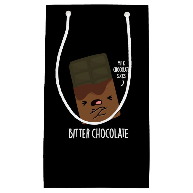 Bitter Chocolate Funny Candy Pun Dark BG Small Gift Bag (Front)