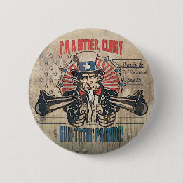 Bitter, Clingy Gun Toting Patriot 6 Cm Round Badge