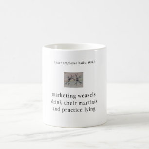 Bitter Employee Haiku #942 Coffee Mug