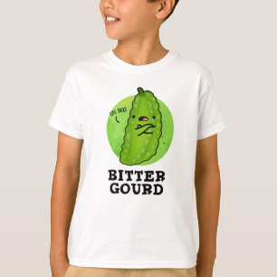 Bitter Gourd Funny Veggie Pun T-Shirt