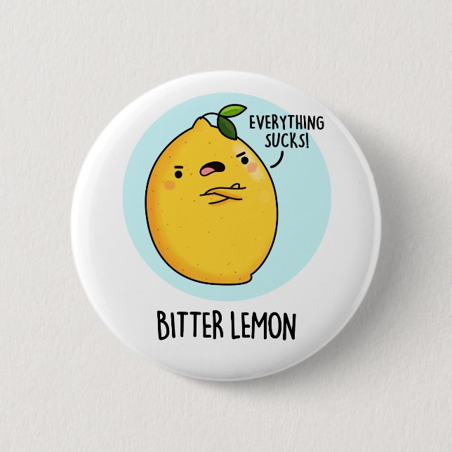 Bitter Lemon Funny Fruit Pun  6 Cm Round Badge (Front)