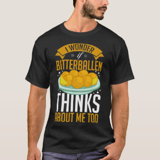 Bitterballen Recipe Dutch Food Frozen Amsterdam_2  T-Shirt