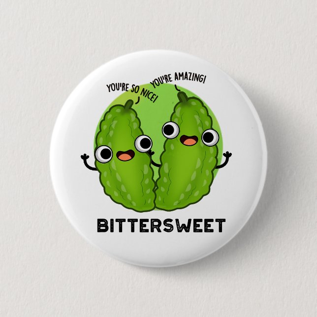 Bittersweet Funny Bitter Gourd Pun  6 Cm Round Badge (Front)