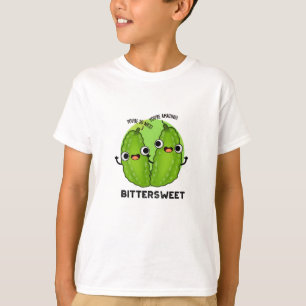 Bittersweet Funny Bitter Gourd Pun T-Shirt