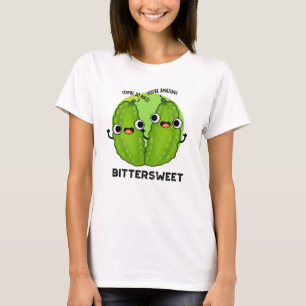 Bittersweet Funny Bitter Gourd Pun T-Shirt