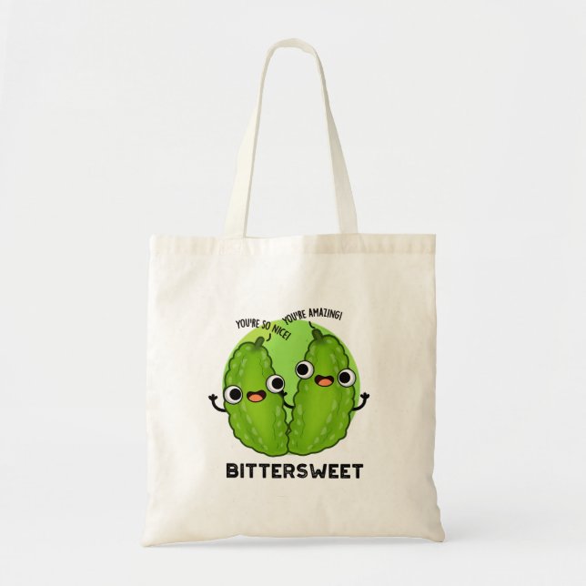 Bittersweet Funny Bitter Gourd Pun  Tote Bag (Front)