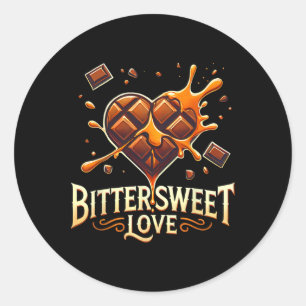 Bittersweet Love Chocolate Valentine Gifts For Hea Classic Round Sticker