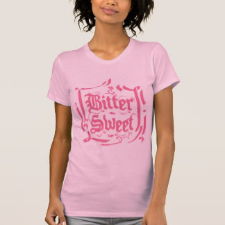 Bittersweet T-Shirt