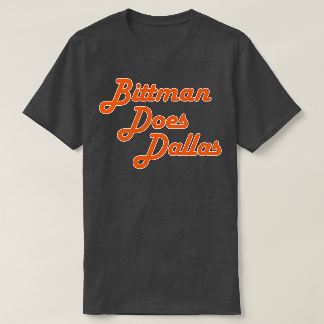 Bittman Does Dallas T-Shirt (Design Front)