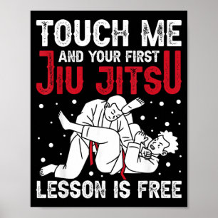 BJJ Brazilian Jiu Jitsu Funny Touch Me MMA Jujitsu Poster