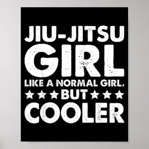 BJJ Brazilian Jiu Jitsu Girl MMA Jujitsu Lover Poster