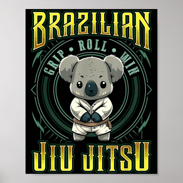 BJJ Grip Roll Win - Grappling Jiu Jitsu cute Koala Poster (Front)