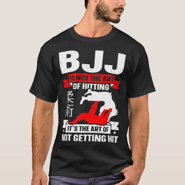 BJJ Is Not The Art Of Hitting Jiu Jitsu 4 T-Shirt (Front)